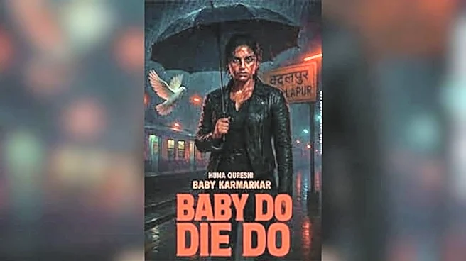 Baby Do Die Do poster out: Huma Qureshi-starrer to release on this date