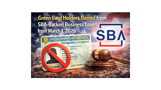 Green card holders to lose access to US small business loans from March 2026