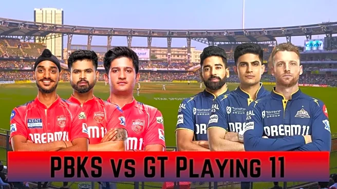 PBKS vs GT Playing 11, IPL 2026: Punjab Kings vs Gujarat Titans Team News, Predicted Lineups
