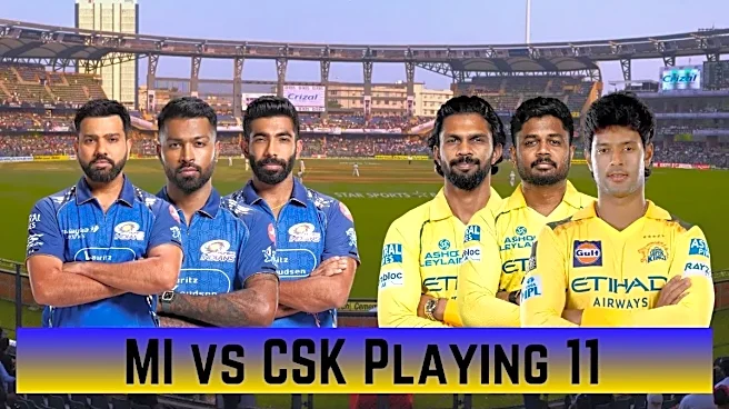MI vs CSK Playing 11, IPL 2026: Mumbai Indians vs Chennai Super Kings Team News, Predicted Lineups