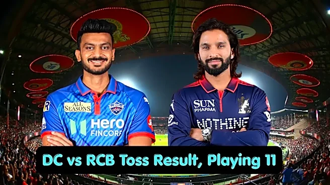 DC vs RCB Toss Result, Playing 11: IPL 2026 Who Won Toss Today, Lineups