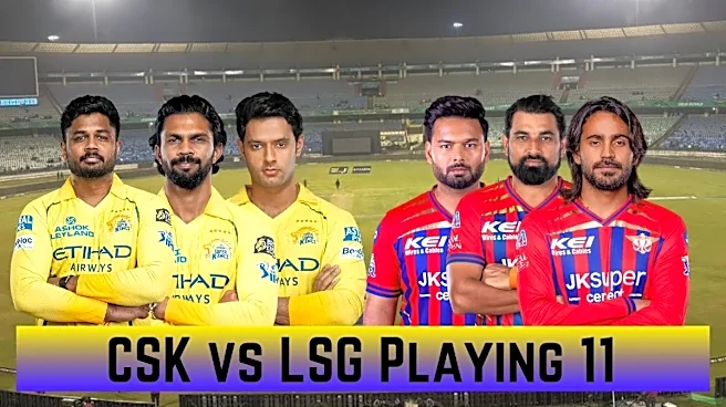 CSK vs LSG Playing 11, IPL 2026: Chennai Super Kings vs Lucknow Super Giants Team News, Predicted Lineups