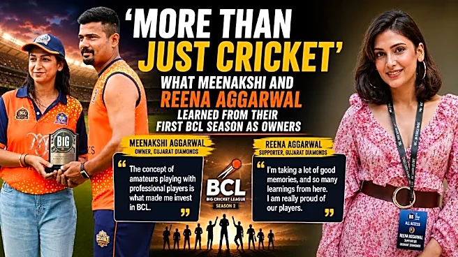 Gujarat Diamonds Owners Meenakshi and Reena Aggarwal Reflect on Lessons From Their First BCL Season