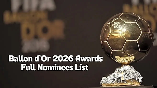 Ballon d'Or 2026 Nominees: Full List of Nominees, Awards List, Players to Watch