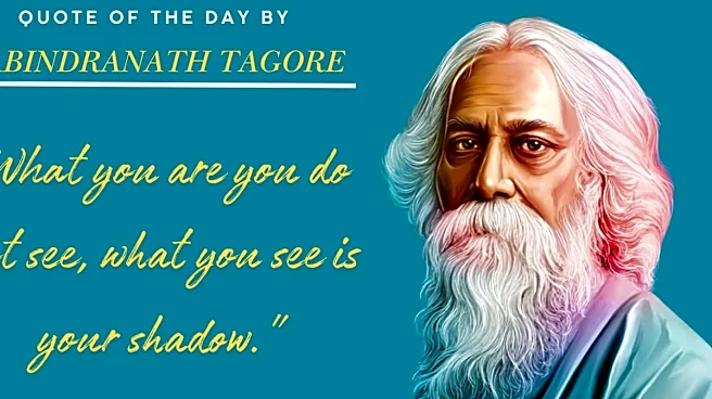 Quote Of The Day By Rabindranath Tagore: "What You Are You Do Not See..."