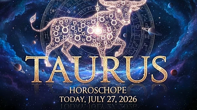 Taurus Horoscope Today, July 27 2026
