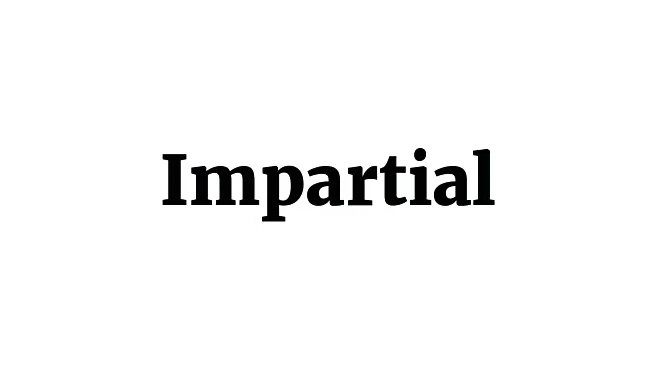 Word of the Day: Impartial