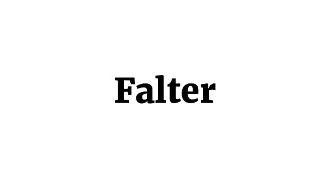 Word of the Day: Falter