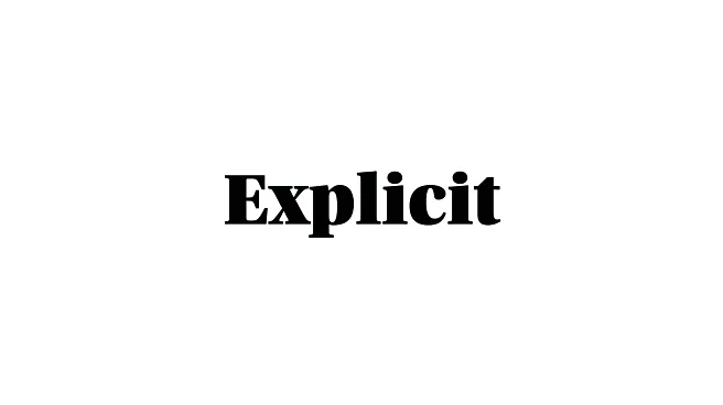 Word of the Day: Explicit