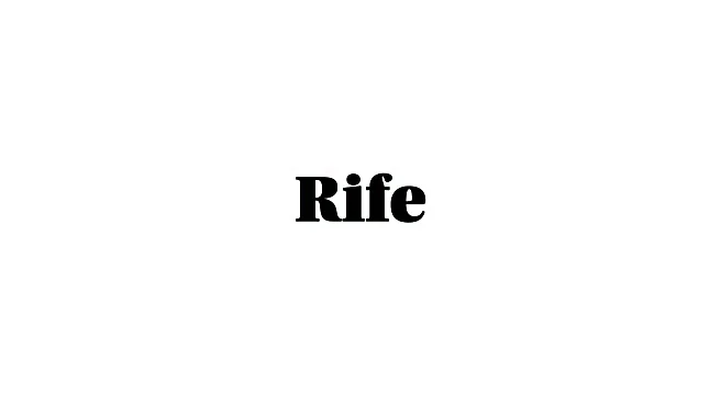Word of the Day: Rife