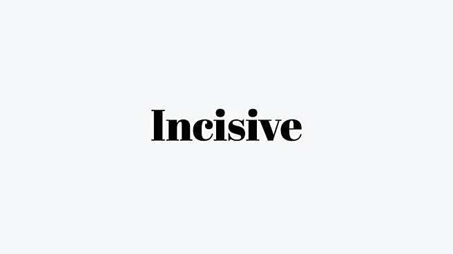 Word of the Day: Incisive