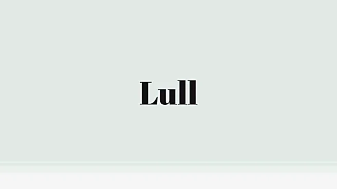 Word of the Day: Lull