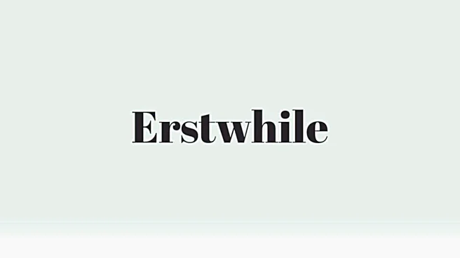 Word of the Day: Erstwhile