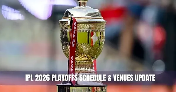 IPL 2026 Playoffs Schedule & Venues Update: BCCI to Announce Dates Soon, Final Set for May 31