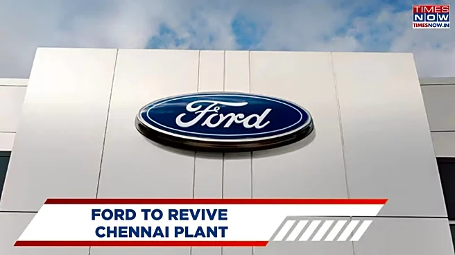 Ford Chennai Plant Revival: Rs 3,250 Crore Investment For Global Engine Exports