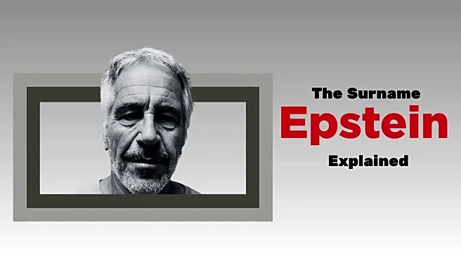 Epstein: The Most Infamous Surname at the Moment Has a History Spanning Centuries