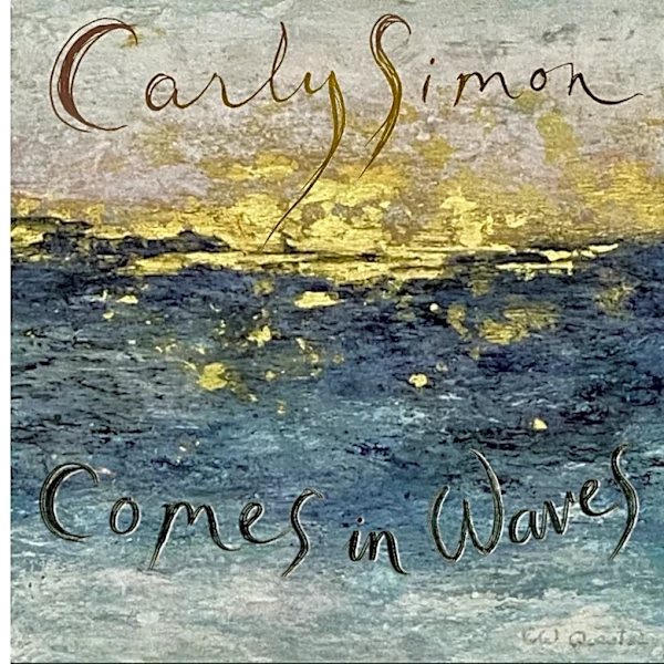 Music Review: Carly Simon's 'Comes in Waves' is a journey through love and loss