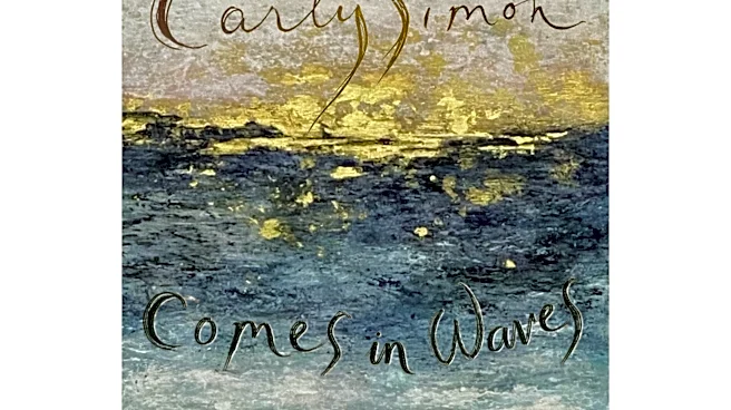 Music Review: Carly Simon's 'Comes in Waves' is a journey through love and loss