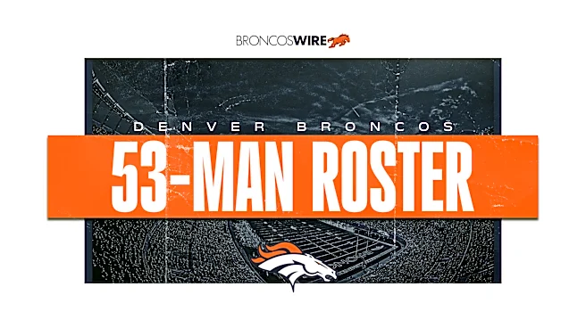 Broncos set initial 53-man roster for 2026 NFL season