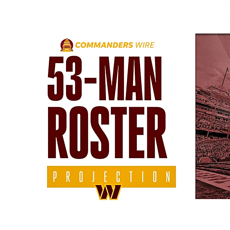 Commanders' final 53-man roster projection: Who's in, out after the preseason?