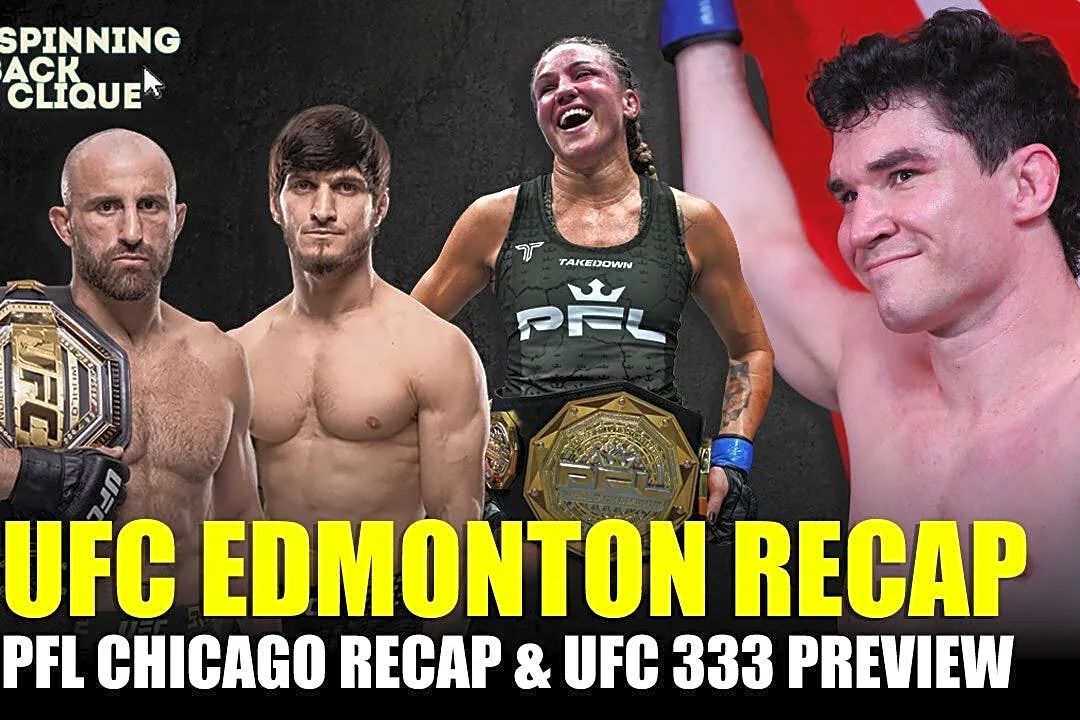 Spinning Back Clique: UFC Edmonton and PFL Chicago reaction, UFC 333 preview, more