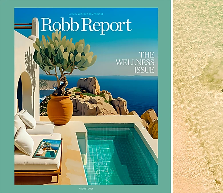Inside Robb Report’s First Wellness Issue