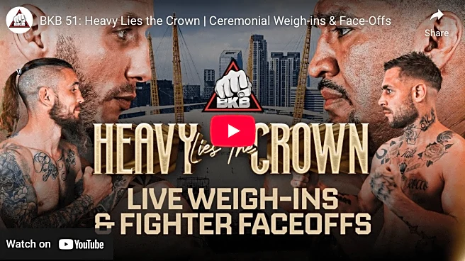 Live: BKB 51 ceremonial weigh ins video, fighter face offs | Heavy Lies The Crown