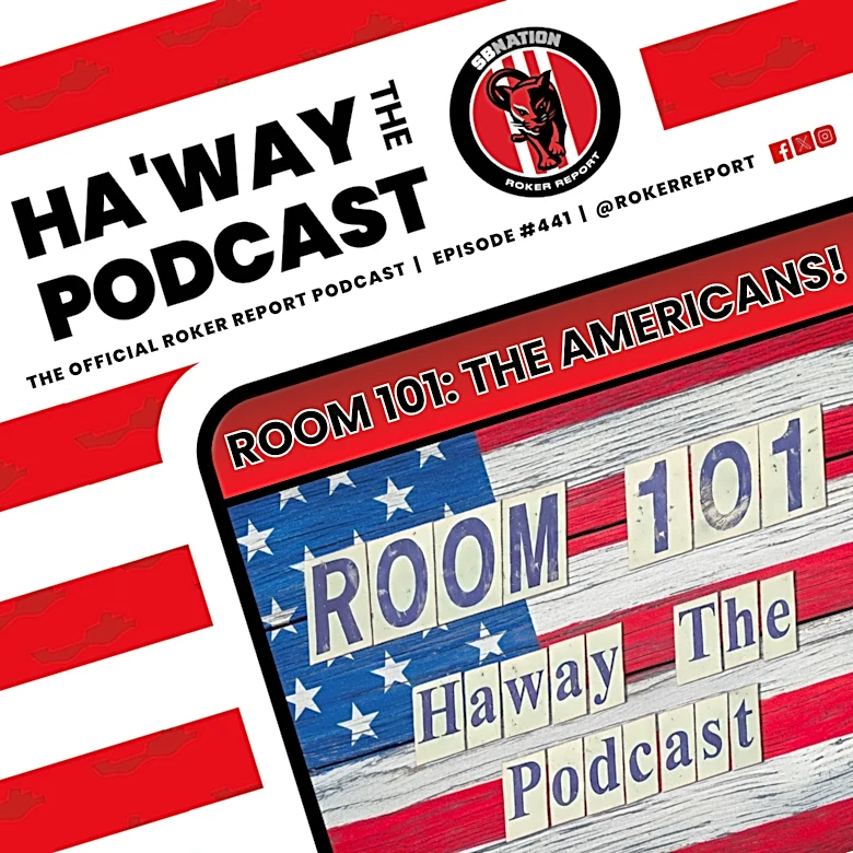 Haway The Podcast | ROOM 101 – PART ONE | Are Americans Shaping Our Matchday Experience?