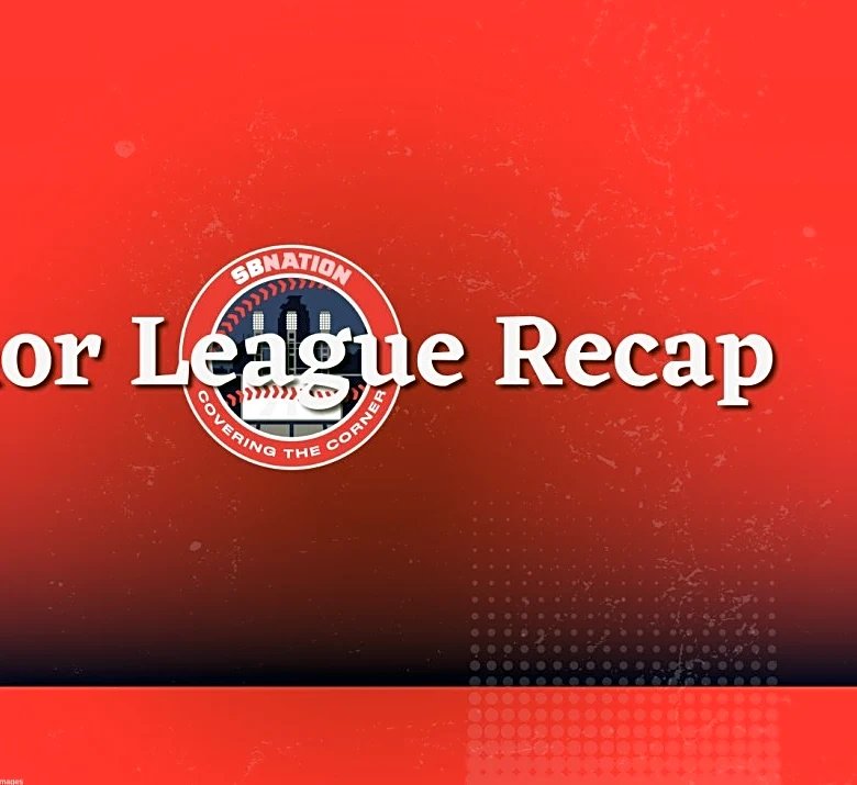 Minor League Recap: Everyone loses