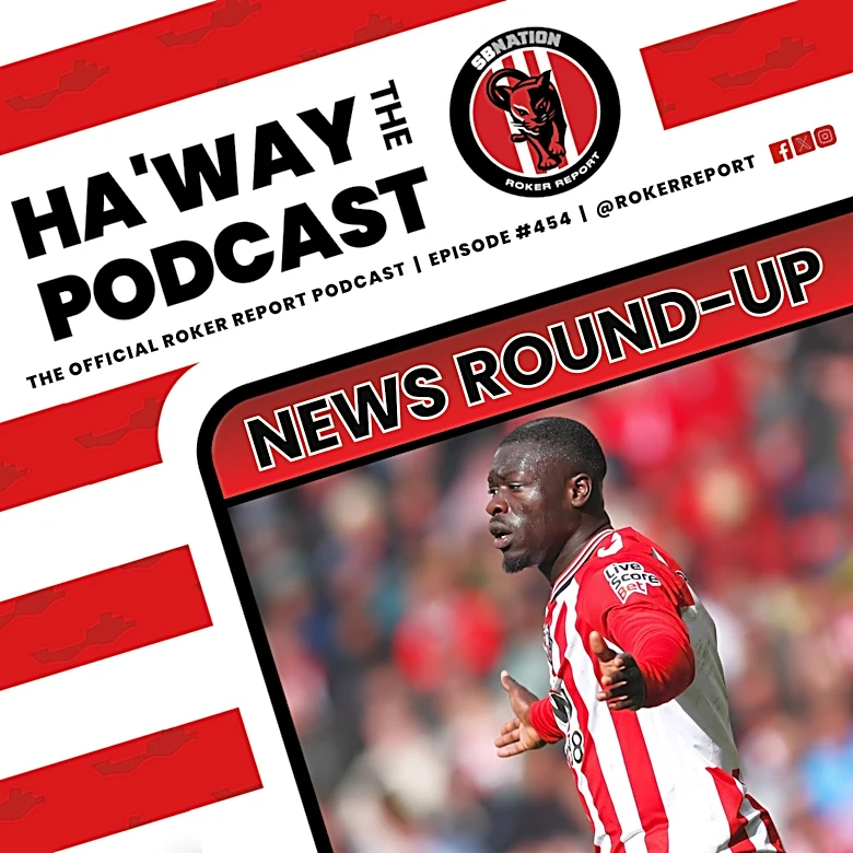 Haway The Podcast | NEWS ROUNDUP | Big Sam, Defoe, Legends Way, Rumours And Much More!