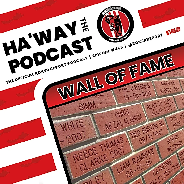 Haway The Podcast | WALL OF FAME | Sunderland AFC History Captured (& Rediscovered) Forever