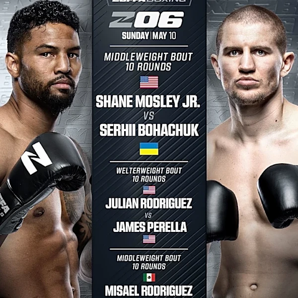 Zuffa Boxing 6 fight card, start time, date and location | Mosley Jr. vs. Bohachuk