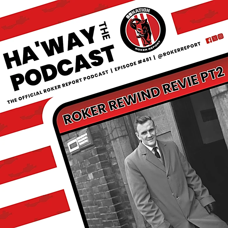 Haway The Podcast | ROKER REWIND | How Close Was Don Revie To Being Named Sunderland Boss?