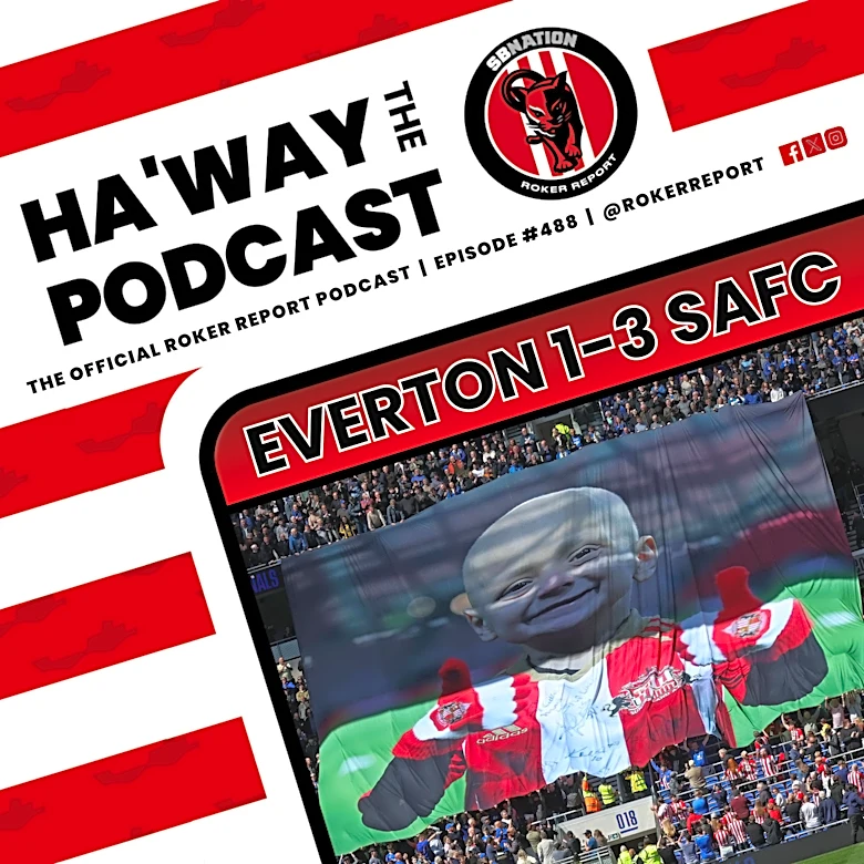 Haway The Podcast | MATCH REACTION| EVERTON 1-3 SAFC | The Lads Come Back To Win Again!