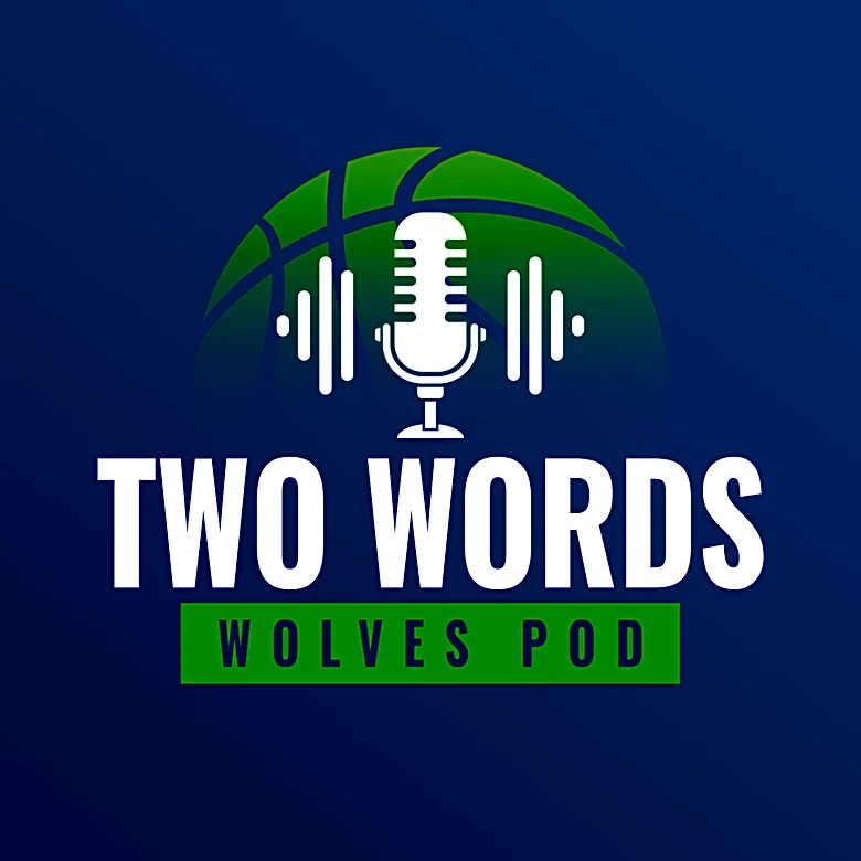 Two Words, Wolves Pod: Offseason Primer