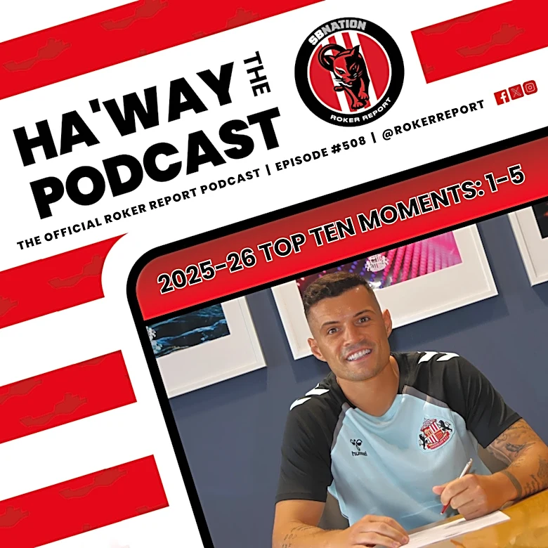 Haway The Podcast | TOP 10 | 1-5 | We Complete The Best Moments Of SAFC’s 2025-26 Season