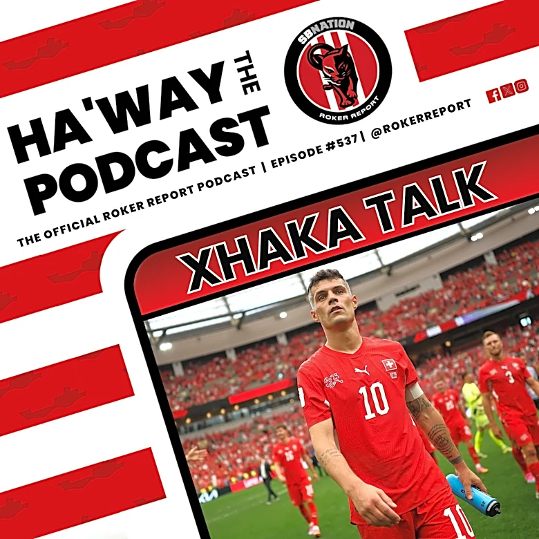 Haway The Podcast | XHAKA TALK | Where Do We Currently Stand On The Chelsea Rumours?