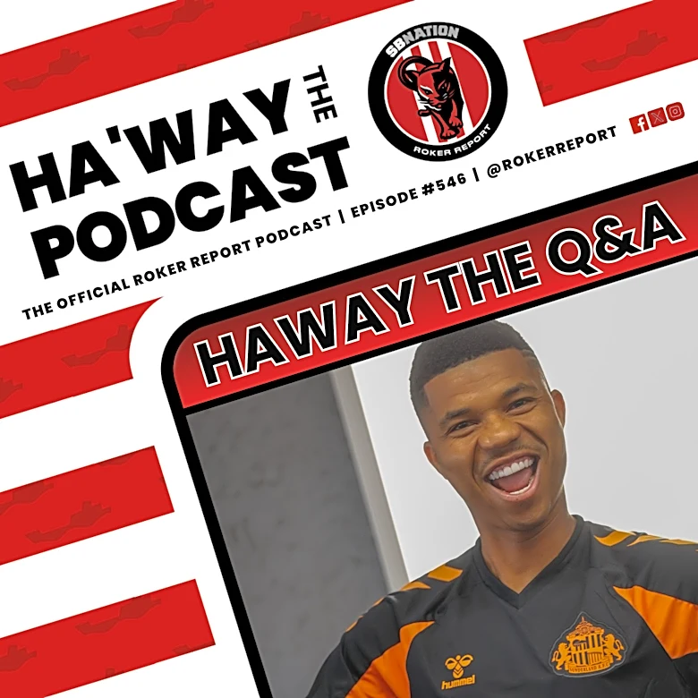HAWAY THE Q&A | Sunderland Summer Transfer Special!