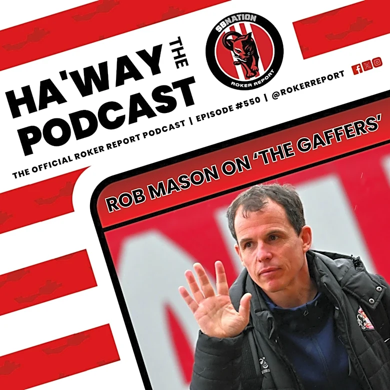 Haway The Podcast | ROB MASON INTERVIEW | The Gaffers