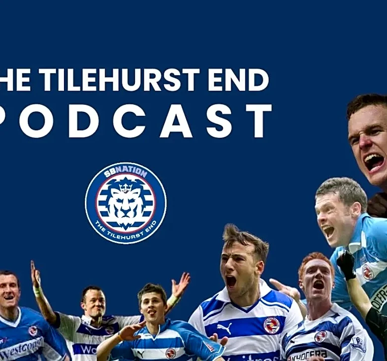 The Tilehurst End Podcast Episode 468: 2026/27 Season Preview