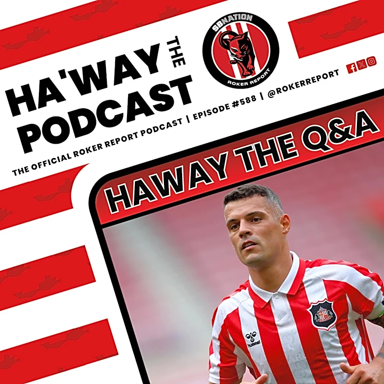 Haway The Podcast | HAWAY THE Q&A | What Do Sunderland Need NEXT?
