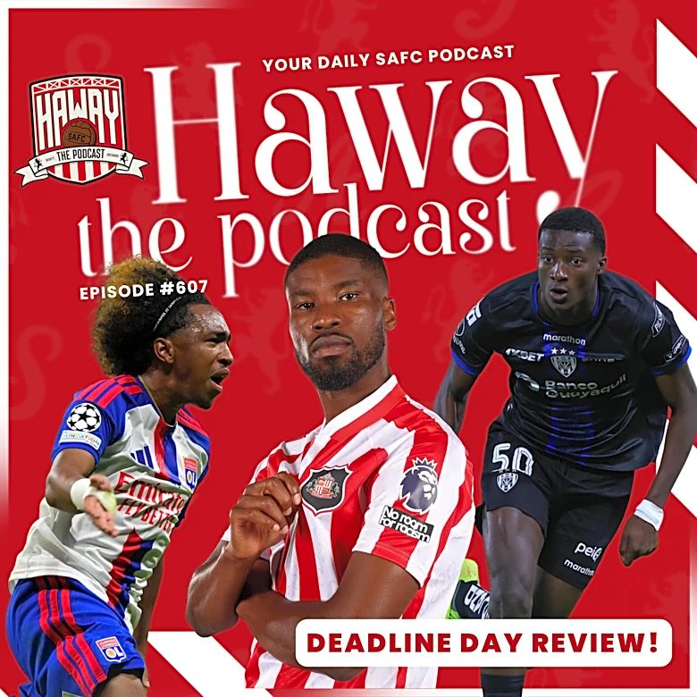 Haway The Podcast | Post Deadline Day Recap | 3 New Signings!
