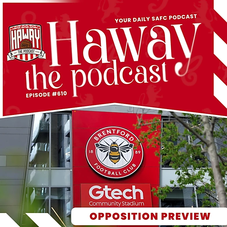 Haway The Podcast | SUNDAY SUPPLEMENT | Transfer Chaos & Sunderland’s Draw At Brentford!