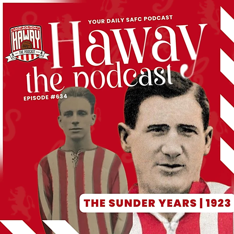 Haway The Podcast | The Sunder Years | 1923