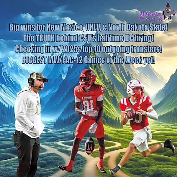 Big wins for New Mexico, UNLV, & North Dakota State! The TRUTH behind CSU’s halftime DC firing! Checking in w/ 2025’s top 10 outgoing transfers! BI...