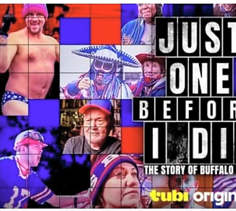 Just Once Before I Die: The Stories, the Fans and the Making of a Bills Mafia Docuseries