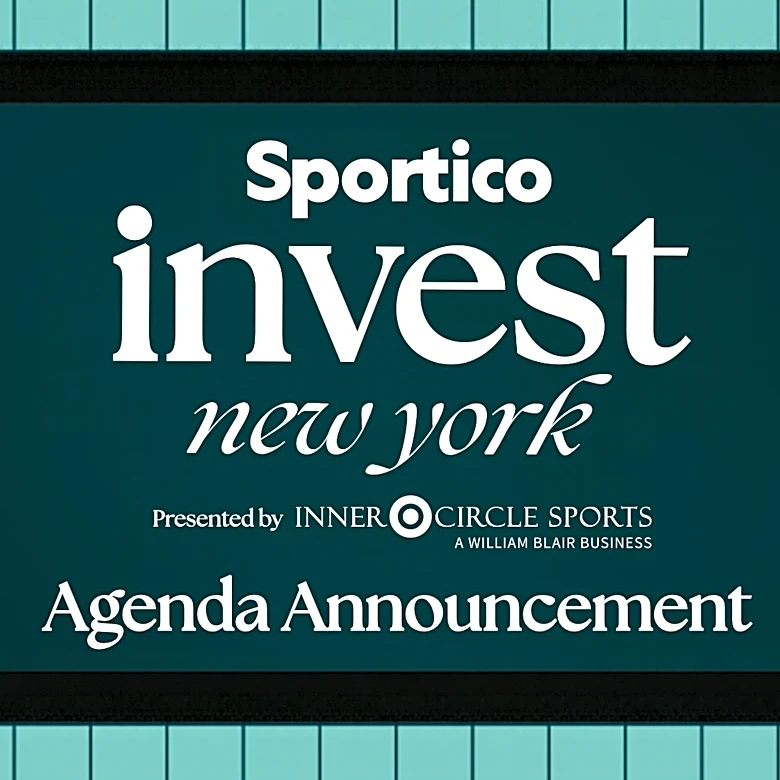Sportico Invest New York: Full Slate of Panels Revealed