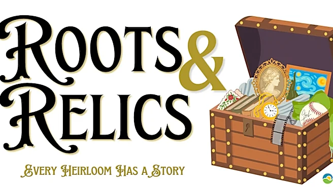Roots & Relics invites Ozarks residents to uncover family stories