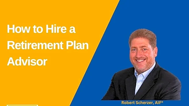 How to Hire a Retirement Plan Advisor