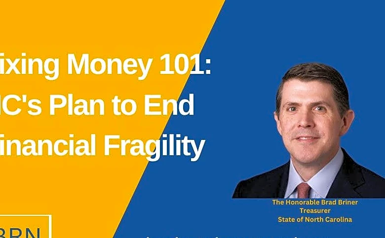 Fixing Money 101: NC's Plan to End Financial Fragility